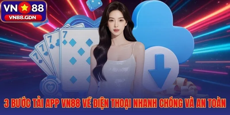 App VN88 42MB cài đặt hoàn tất trong dưới 5 phút