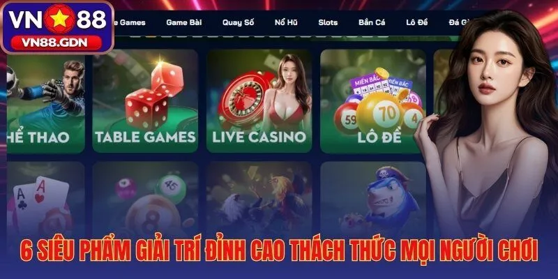 Sáu sảnh cược VN88 phủ sóng mọi sở thích người Việt