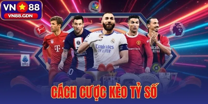 cách cược kèo tỷ số