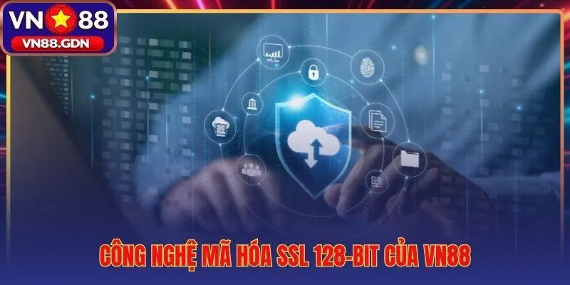 Bảo mật VN88 với lớp mã hóa SSL 128-bit chống xâm phạm dữ liệu